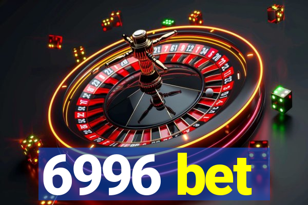 6996 bet